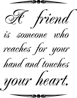 friends who touch your heart