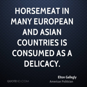 Horsemeat in many European and Asian countries is consumed as a ...