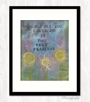 Fearless Quote Print Inspirational Quote by Vintagraphy on Etsy, $18 ...