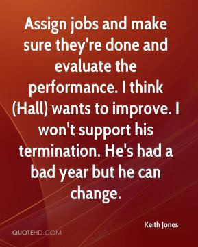 ... won't support his termination. He's had a bad year but he can change