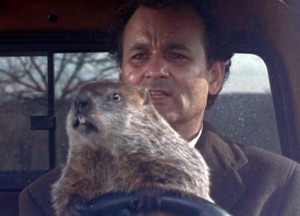 Groundhog Day comes but once a year ... that is unless you're ...