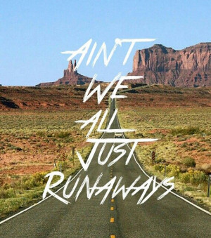 Lyric quotes from Runaways