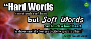 mufi-ismail-menk-quote-hard-words-soft-hearts.jpg
