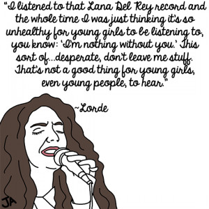 Stuff Lorde Says, In Illustrated Form