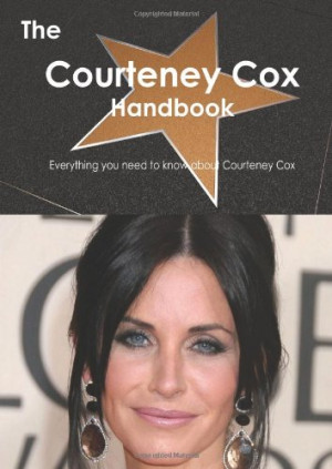 Courteney Cox Quotes | QuoteHD