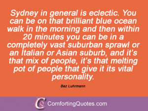 Baz Luhrmann Quotes And Sayings