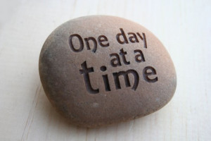 One day at a time - Engraved Inspirational Stone