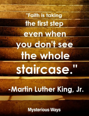 Such wise, wise words! #MLK #faith #staircase #hope #stepbystep # ...