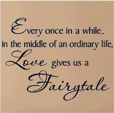Love gives us a Fairytale