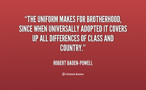 quote-Robert-Baden-Powell-the-uniform-makes-for-brotherhood-since-when ...