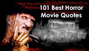 Top 100 Horror Movie Quotes