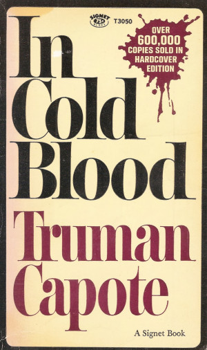 In Cold Blood, Truman Capote quoted 