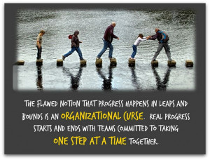 Take things slowly - One Step at a Time!