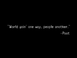 The Wire - Title Quote #47 Poot