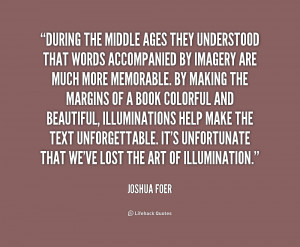 quote-Joshua-Foer-during-the-middle-ages-they-understood-that-158998 ...