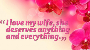 Home » Quotes » I Love My Wife Quotes Wallpaper