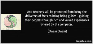 will be promoted from being the deliverers of facts to being being ...