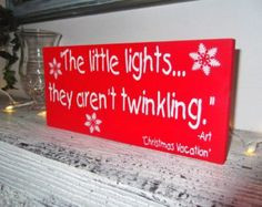 Christmas lights Christmas Vacation movie quote sign, The Griswold's ...