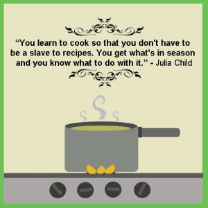 famous chef once said...
