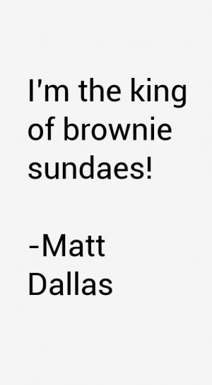 Matt Dallas Quotes amp Sayings