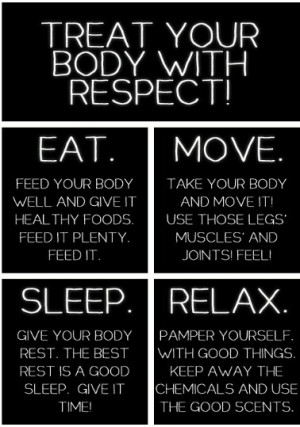 Respect your body