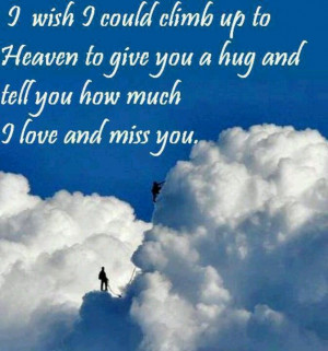 wish I could sit with you in the clouds and just be . . . whatever ...