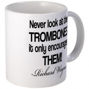 Trombone Quote Coffee Mug