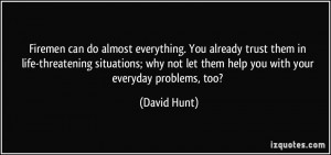 More David Hunt Quotes