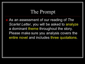 The Prompt As an assessment of our reading of The Scarlet Letter, you ...