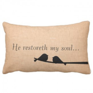 Bible Verse Scripture; He Restoreth My Soul Throw Pillows by QuoteLife