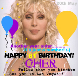 Leave your birthday message below for CHER to read.