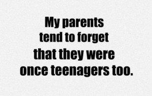 black and white, parents, quote, saying, teenager