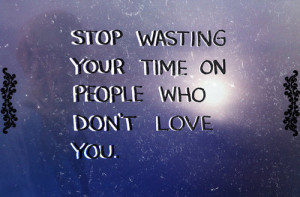 quotes about wasting your time