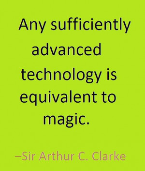 Tech Quote from Arthur Clarke