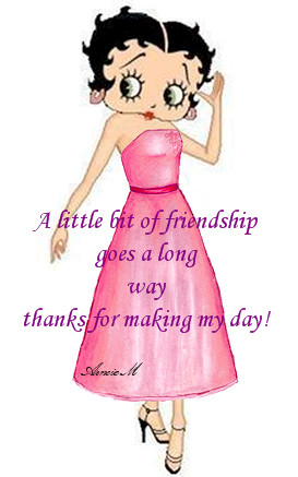 Little Bit Of Friendship Goes A Long Way Thanks For Making My Day ...