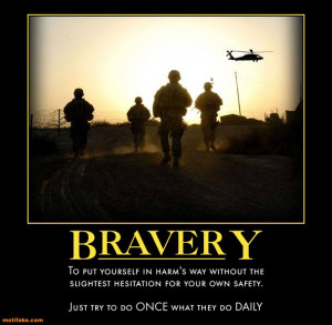 bravery-bravery-war-troops-shottyz-demotivational-posters-1298747207 ...