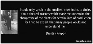 speak in the smallest, most intimate circles about the real reasons ...