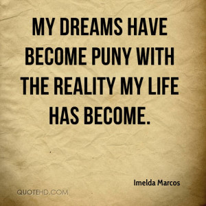 Imelda Marcos Dreams Quotes