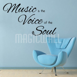 Home » Music is the Voice of the Soul - Wall Quotes