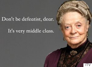 18 Quotes By The Dowager Countess That You Need To Start Using In Your ...