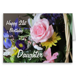 Happy 21st Birthday Daughter-Pink Rose Bouquet Greeting Cards