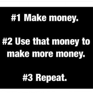 My Goals #like #make #money #use #that #money #to #make #more #money # ...
