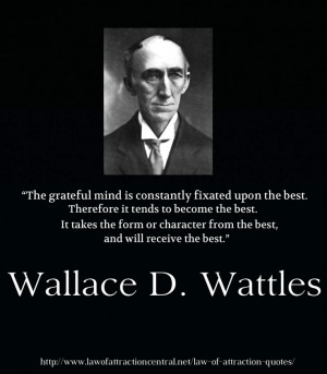 Wallace D. Wattles - Law of Attraction Quotes - The author of The ...