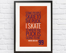 Wayne Gretzky #99 Edmonton Oilers I nspirational Skate Quote Poster ...