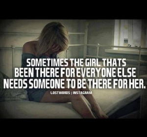 Needs someone there for her