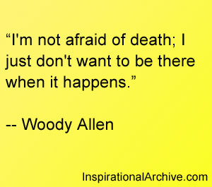 am not afraid of death, Quotes