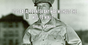 General Douglas Macarthur Quotes