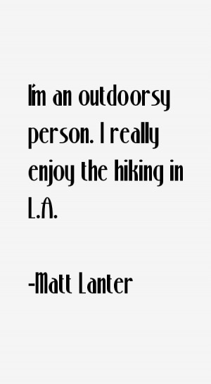 Matt Lanter Quotes amp Sayings