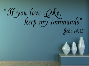 John 14:15 If you love...Christian Wall Decal Quotes