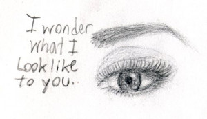 sketches #eye sketch #quotes #sayings #tumblr quotes #tumblr pictures